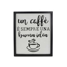 TARGA LEGNO ( UN CAFFE' E'...